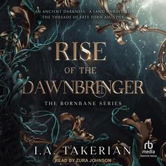 Rise of the Dawnbringer Audiobook, by I.A. Takerian
