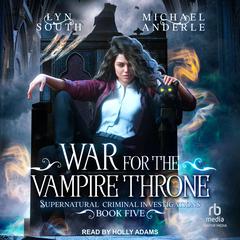 War For the Vampire Throne Audiobook, by Michael Anderle