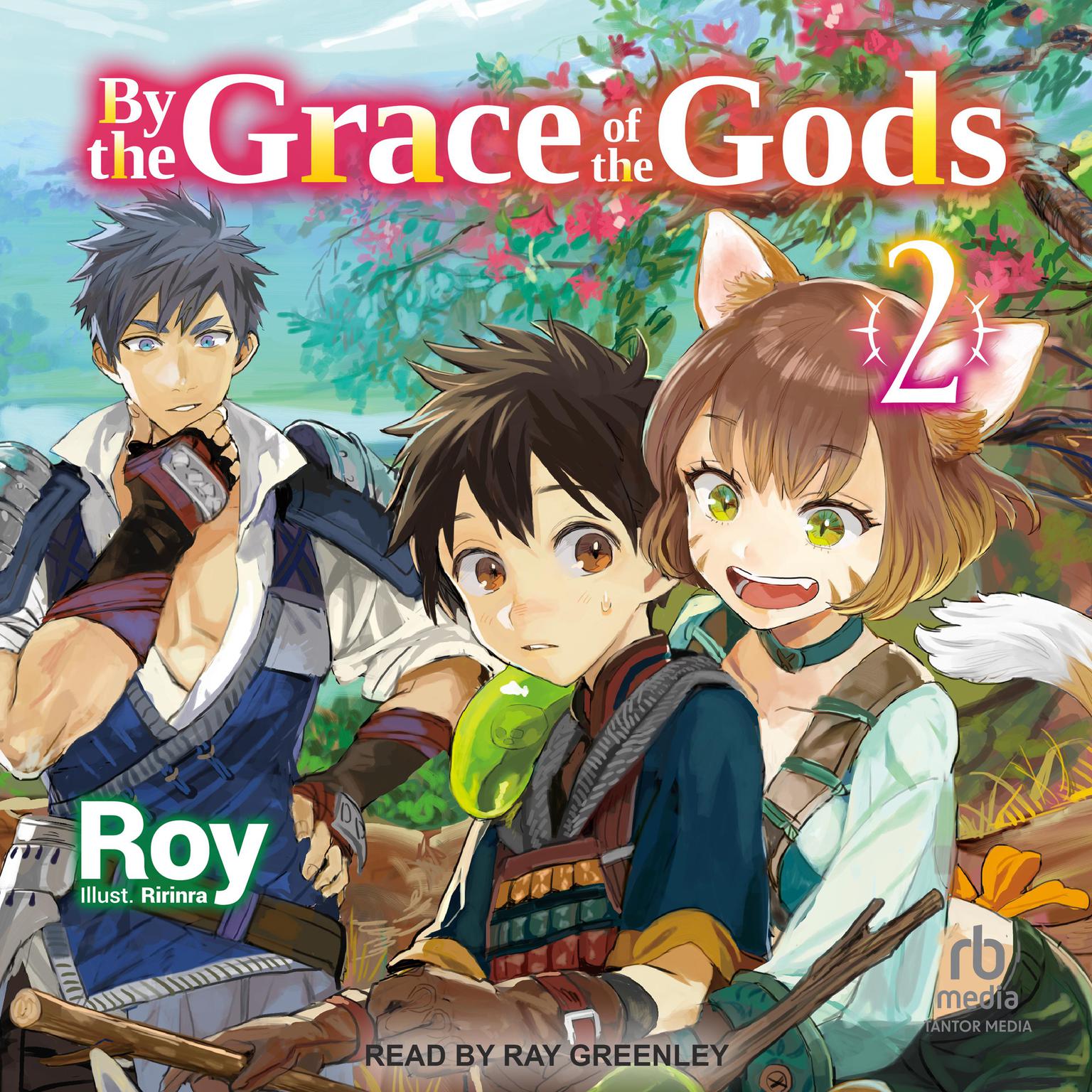 By the Grace of the Gods: Volume 2 Audiobook, by Roy 