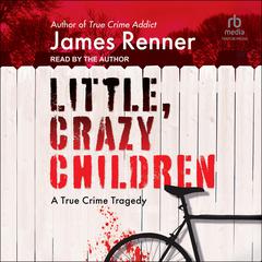 Little, Crazy Children Audiobook, by 