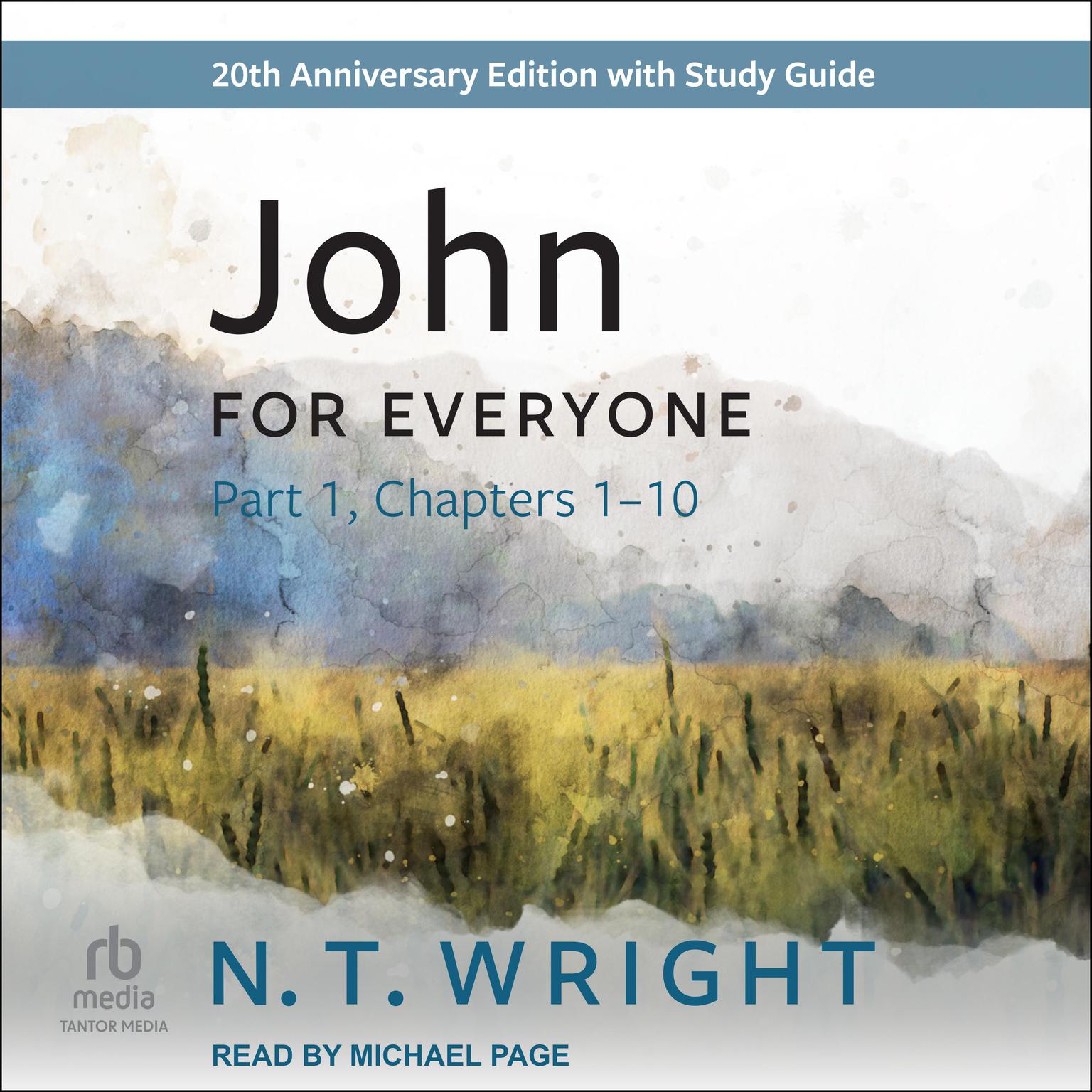 John for Everyone, Part 1: 20th anniversary edition Audiobook, by N. T. Wright