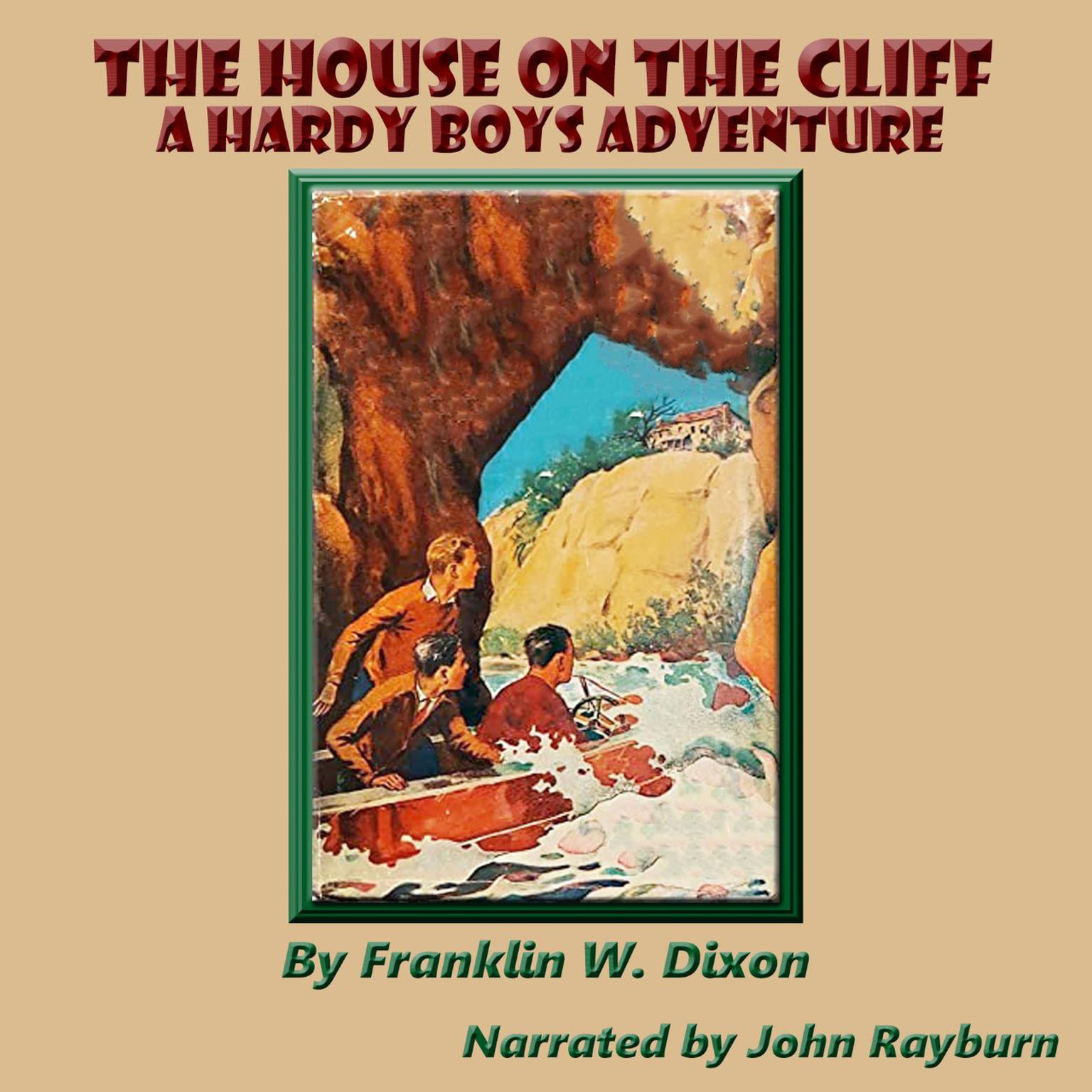 The House on the Cliff: A Hardy Boys Adventure Audiobook, by Franklin W. Dixon