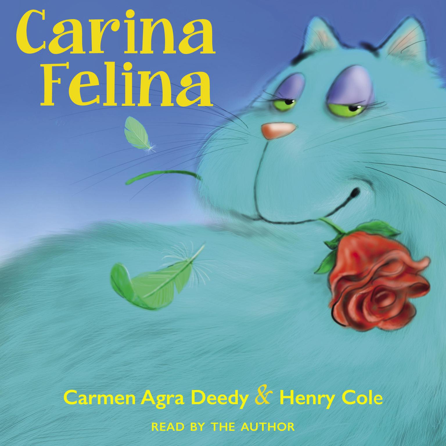 Carina Felina Audiobook, by Carmen Agra Deedy
