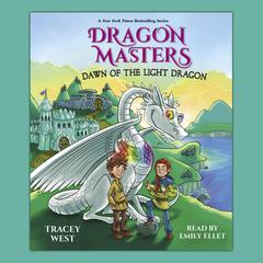 Dawn of the Light Dragon: A Branches Book (Dragon Masters #24) Audiobook, by Tracey West