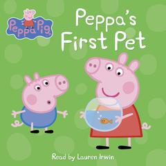 Peppa's First Pet (Peppa Pig) Audiobook, by Neville Astley