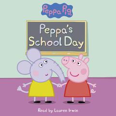 Peppa's School Day (Peppa Pig Reader) Audiobook, by Meredith Rusu