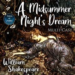 A Midsummer Nights Dream Audiobook, by William Shakespeare