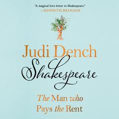 Shakespeare: The Man Who Pays the Rent Audiobook, by Judi Dench