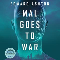 Mal Goes to War Audiobook, by Edward Ashton