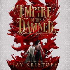 Empire of the Damned Audiobook, by Jay Kristoff
