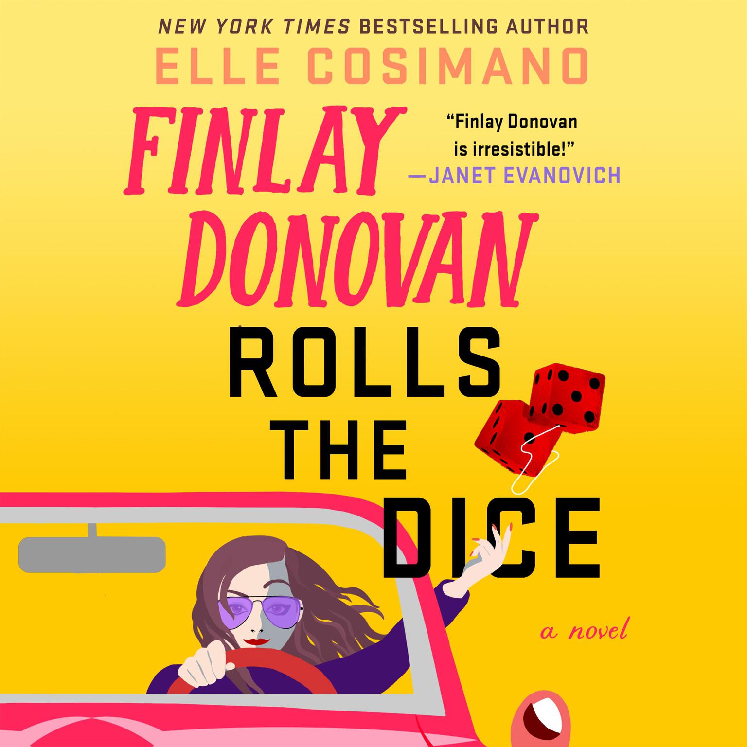 Finlay Donovan Rolls the Dice: A Novel Audiobook, by Elle Cosimano