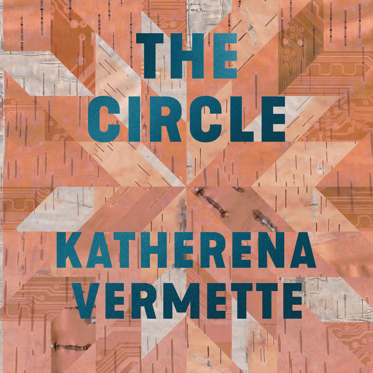 The Circle Audiobook, by Katherena Vermette
