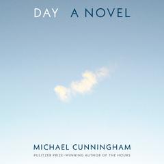 Day: A Novel Audiobook, by Michael Cunningham