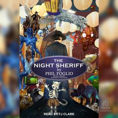 The Night Sheriff Audiobook, by Phil Foglio