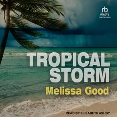 Tropical Storm Audiobook, by 