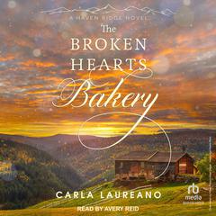 The Broken Hearts Bakery Audiobook, by Carla Laureano