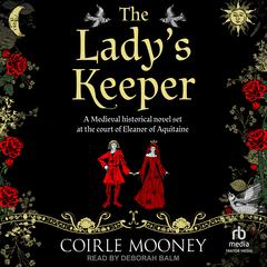 The Lady's Keeper Audiobook, by Coirle Mooney