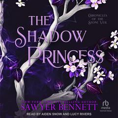 The Shadow Princess Audiobook, by Sawyer Bennett