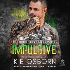 Impulsive Audiobook, by K E Osborn
