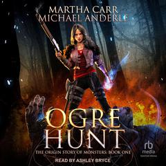Ogre Hunt Audiobook, by Michael Anderle