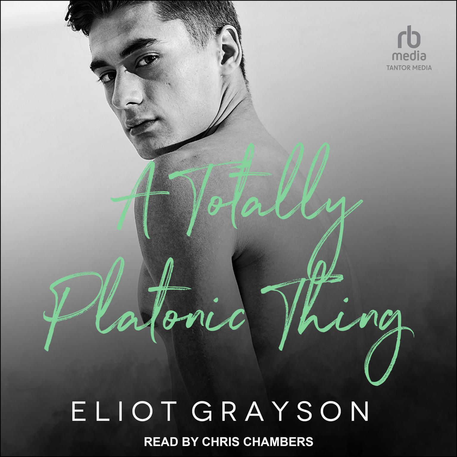 A Totally Platonic Thing Audiobook, by Eliot Grayson