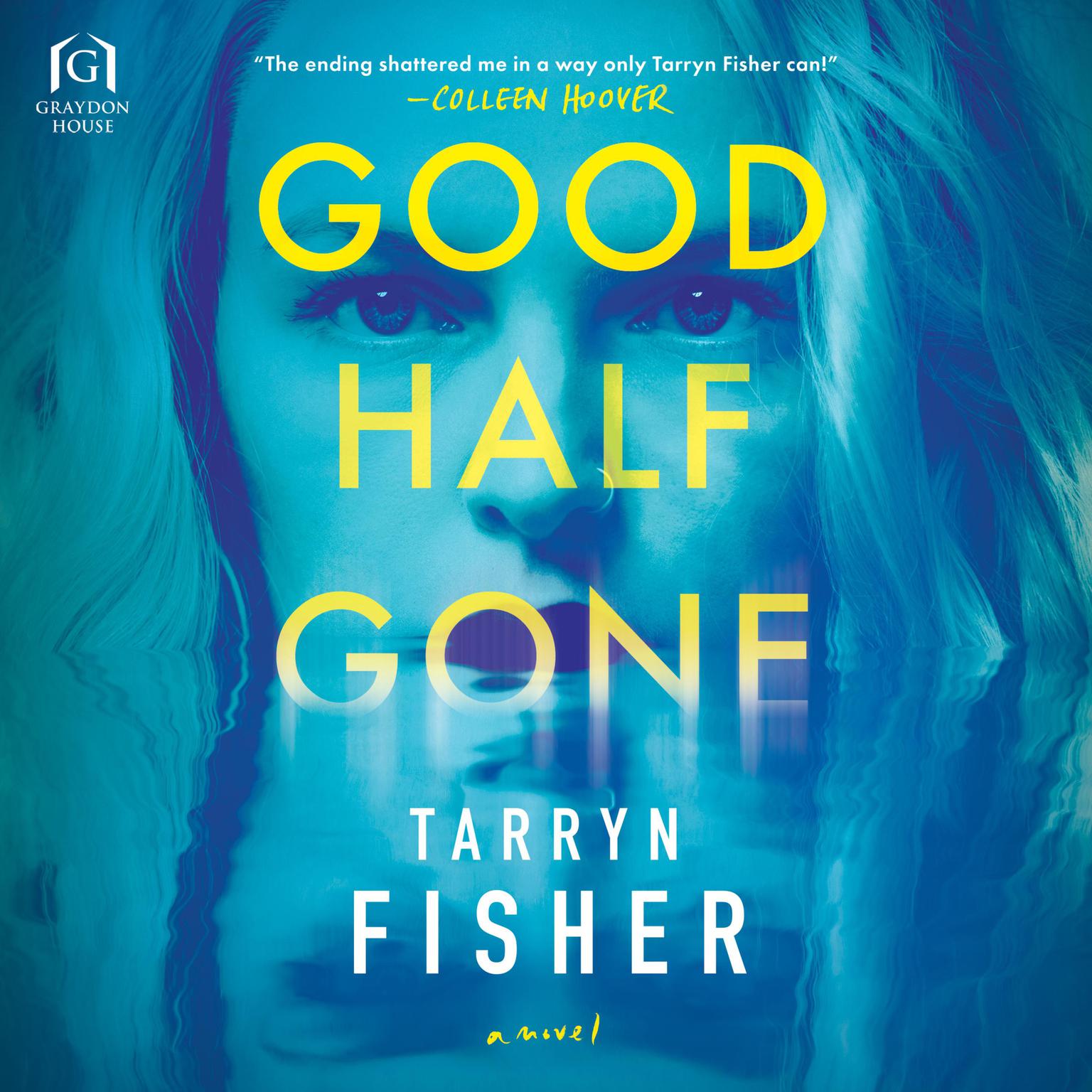 Good Half Gone Audiobook, by Tarryn Fisher