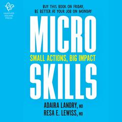 MicroSkills: Small Actions, Big Impact Audiobook, by Adaira Landry