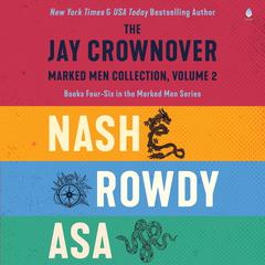 The Jay Crownover Book Set 2: Featuring Nash, Rowdy, Asa Audiobook, by Jay Crownover