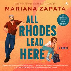 All Rhodes Lead Here: A Novel Audiobook, by Mariana Zapata