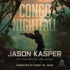 Congo Nightfall Audiobook, by Jason Kasper