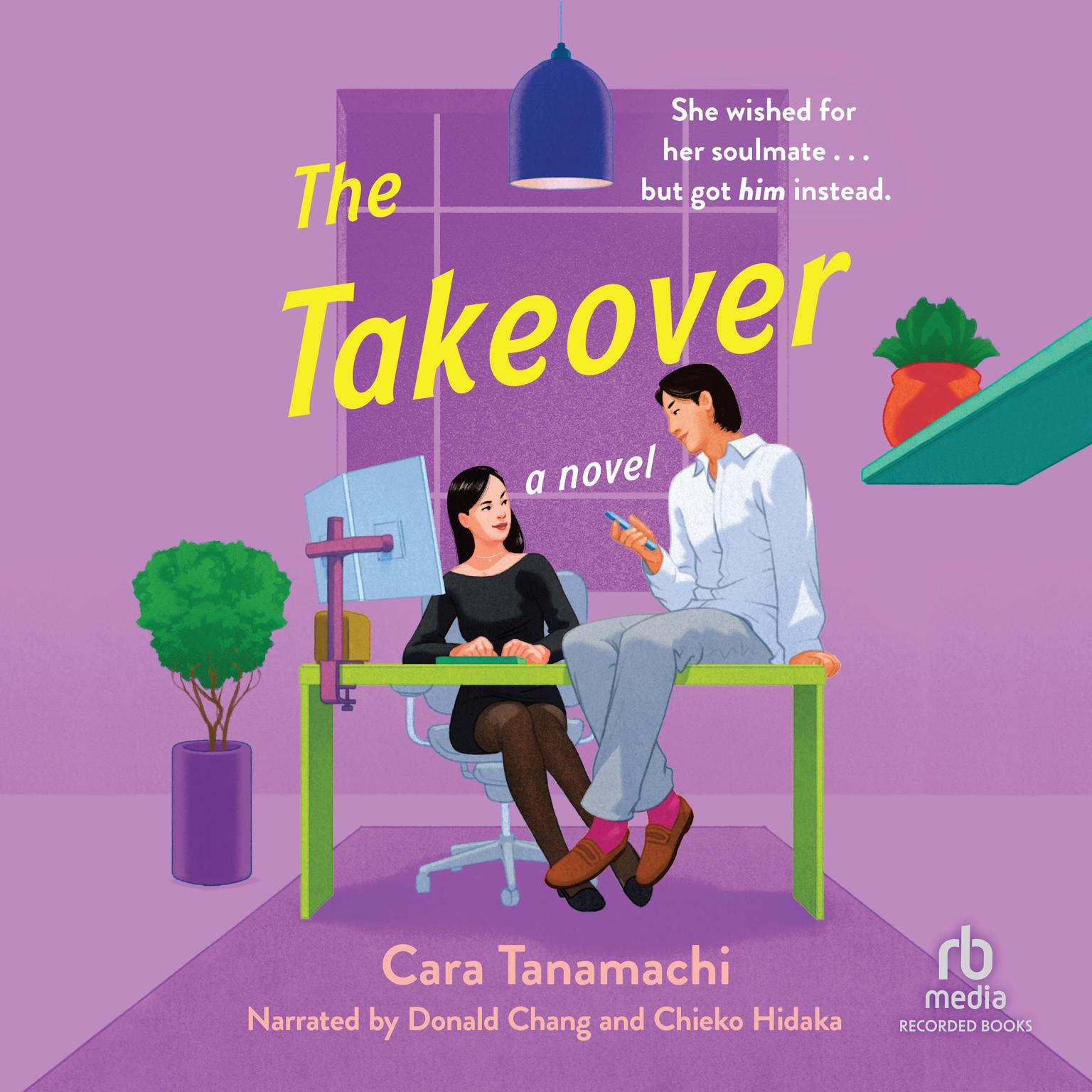 The Takeover Audiobook, by Cara Tanamachi