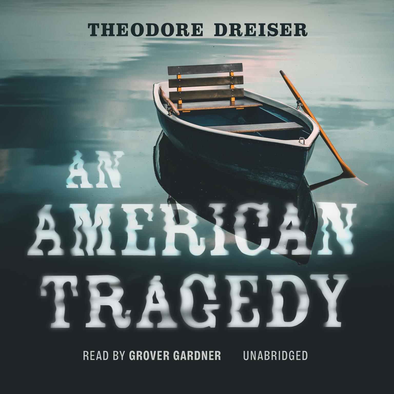 An American Tragedy Audiobook, by Theodore Dreiser