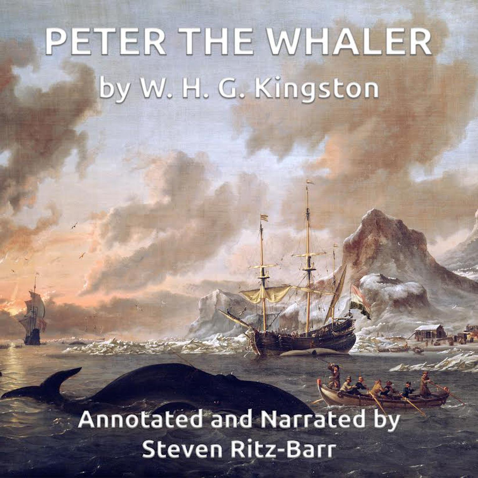 Peter the Whaler Audiobook, by William Henry Giles Kingston