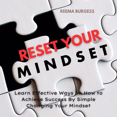 Reset Your Mindset Audiobook, by Reema Burgess