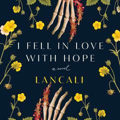 I Fell in Love with Hope Audiobook, by Lancali 