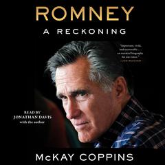 Romney: A Reckoning Audiobook, by McKay Coppins