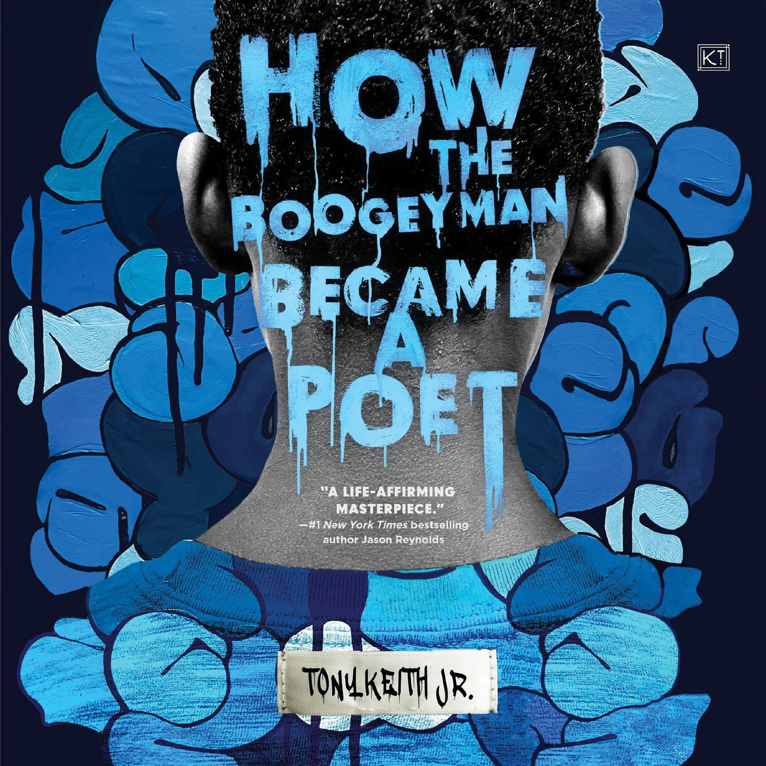 How the Boogeyman Became a Poet Audiobook, by Tony Keith