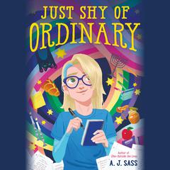 Just Shy of Ordinary Audiobook, by A. J. Sass