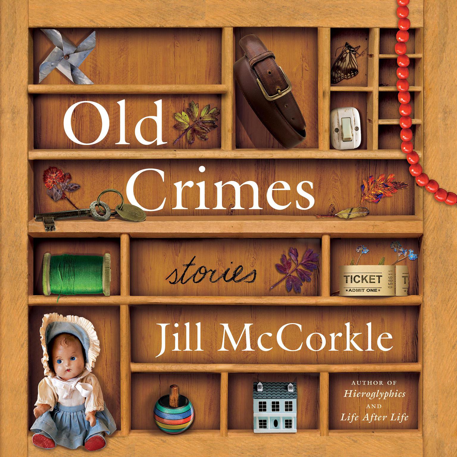 Old Crimes: and Other Stories Audiobook, by Jill McCorkle