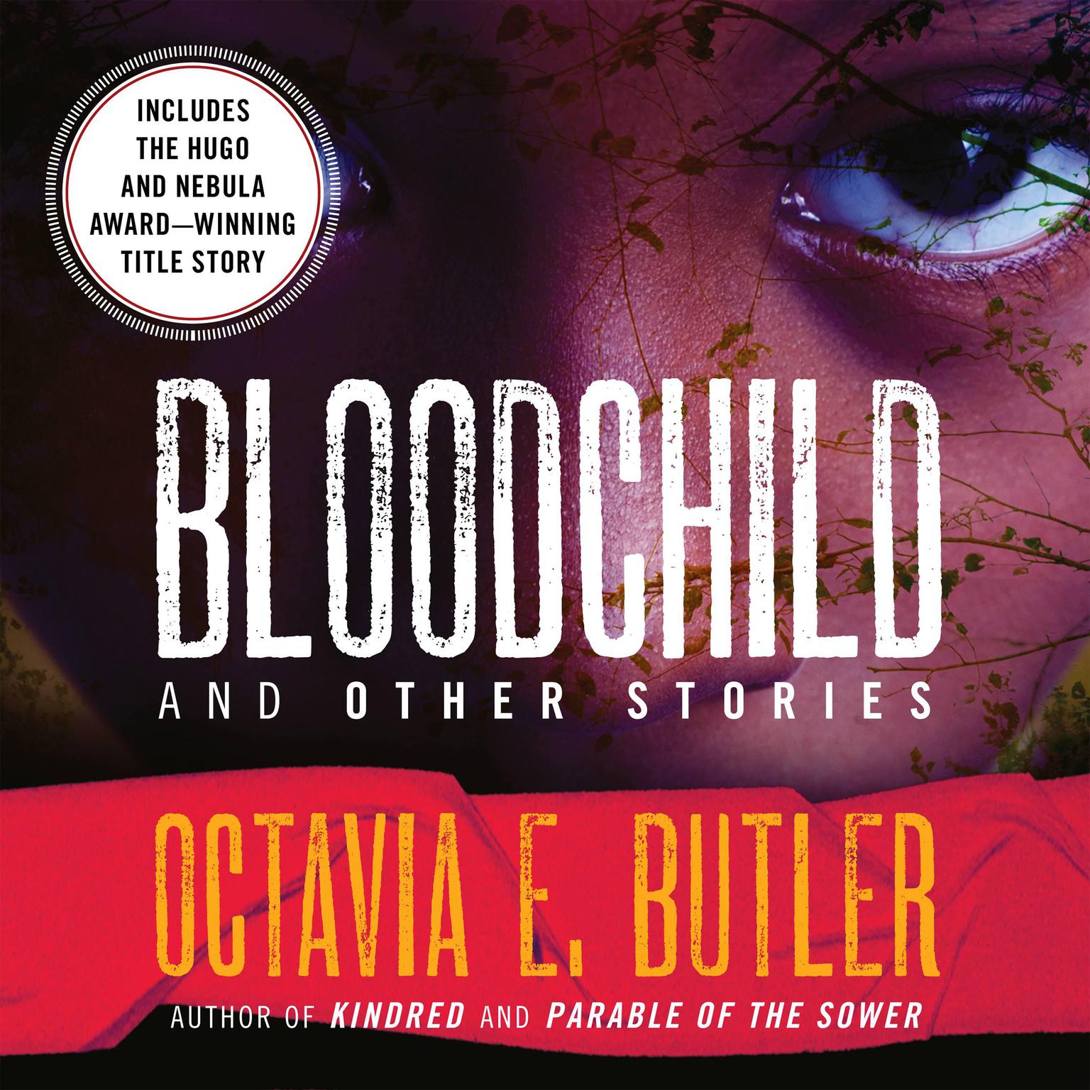 Bloodchild and Other Stories Audiobook, by Octavia E. Butler