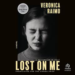 Lost on Me Audiobook, by Veronica Raimo