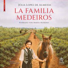 La Familia Medeiros Audiobook, by Júlia Lopes de Almeida