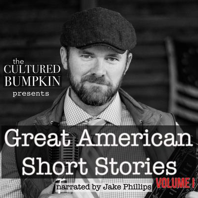 The Cultured Bumpkin Presents: Great American Short Stories Audiobook, by Ambrose Bierce