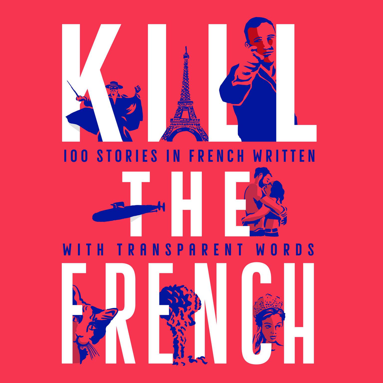 Kill The French Audiobook, by Vincent Serrano Guerra