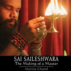 Sai Saileshwara Audiobook, by Marina Chand