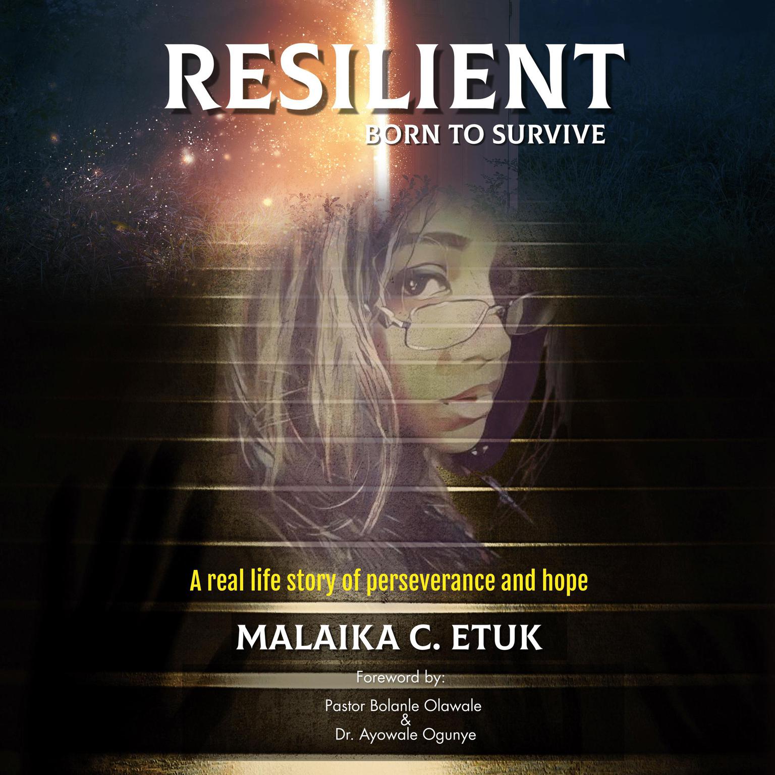 Resilient: Born to Survive Audiobook, by Malaika C. Etuk