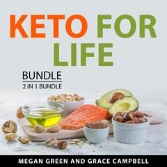 Keto for Life Bundle, 2 in 1 Bundle Audiobook, by Grace Campbell