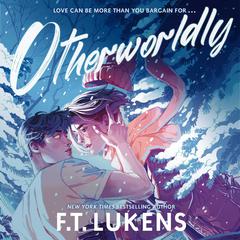 Otherworldly Audiobook, by F. T. Lukens