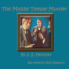 The Middle Temple Murder Audiobook, by J. S. Fletcher
