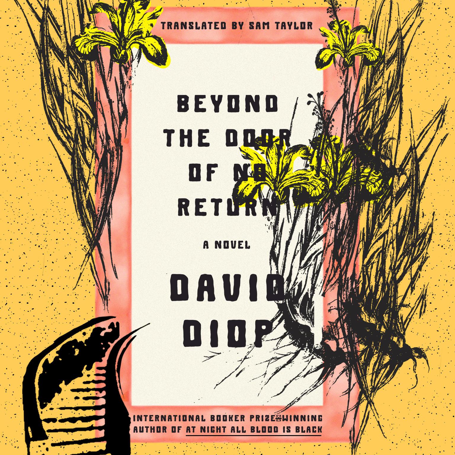 Beyond the Door of No Return: A Novel Audiobook, by David Diop